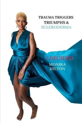 I Decided By Monika Hilton 9781956884142 (Paperback)