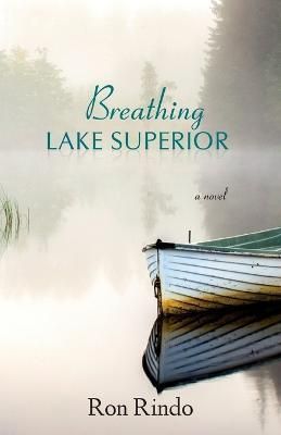 Breathing Lake Superior By Ronald J. Rindo 9781956897111 (Paperback)