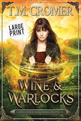 Wine & Warlocks By T M Cromer 9781956941197 (Paperback)