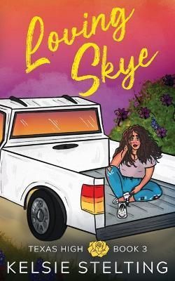 Loving Skye By Kelsie Stelting 9781956948103 (Paperback)