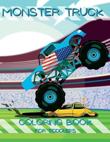 My First Monster Truck Coloring Book By Jam Books 9781956968279