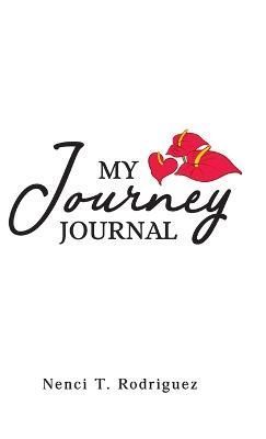 My Journey Journal By Rodriguez 9781957058634 (Hardback)