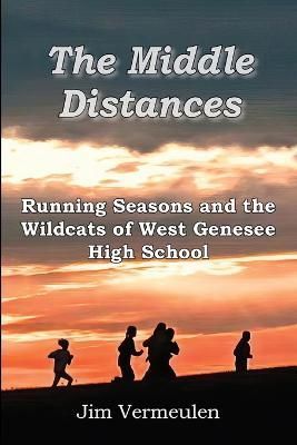 The Middle Distances By James P Vermeulen 9781957077338 (Paperback)