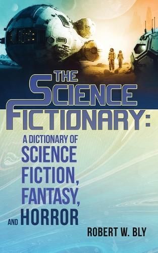 The Science Fictionary By Robert W Bly 9781957133409 (Paperback)