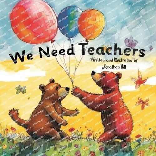 We Need Teachers By Jonathan Hill 9781957141114 (Paperback)