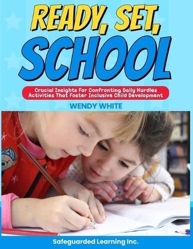 Ready, Set, School By White 9781957141244 (Paperback)