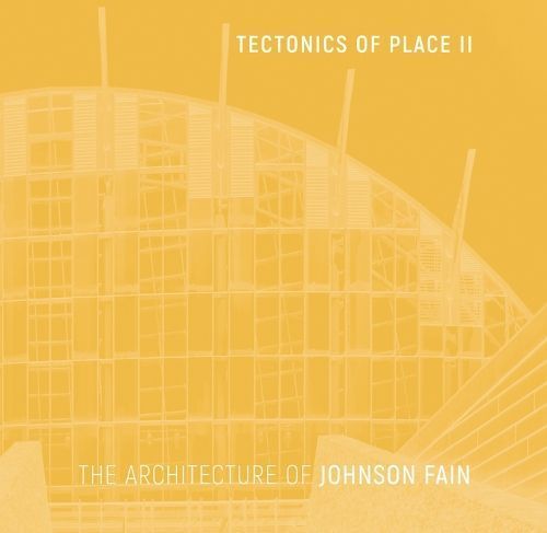 Tectonics of Place II By Scott Johnson 9781957183442 (Hardback)