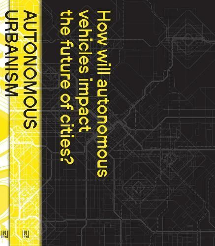Autonomous Urbanism By Evan Shieh 9781957183633 (Paperback)