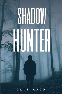 Shadow Hunter By Kain 9781957244204 (Paperback)