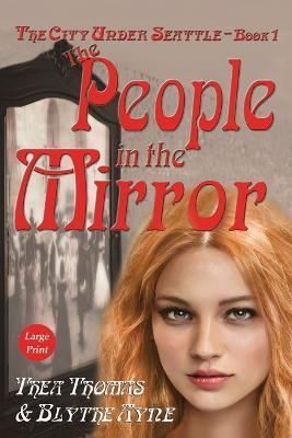 The People in the Mirror By Thea Thomas 9781957272306 (Paperback)