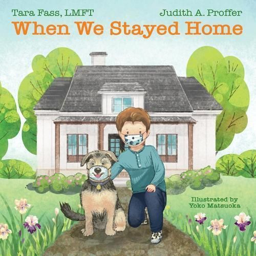 When We Stayed Home By Tara Fass, Judith xA. Proffer, Yoko Matsuoka