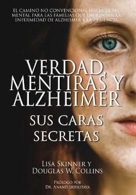 Verdad, Mentiras y Alzheimer By Skinner, Lisa 9781957344294 (Hardback)