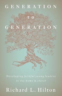 Generation to Generation By Hilton 9781957369051 (Paperback)