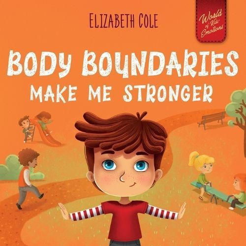 Body Boundaries Make Me Stronger 9781957457321 (Paperback)