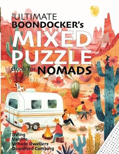 The Ultimate Boondocker's Mixed Puzzle Book for Nomads 9781957532424