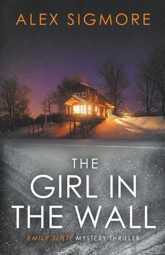 The Girl In The Wall By Alex Sigmore 9781957536330 (Paperback)