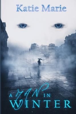 A Man in Winter By Katie Marie 9781957537054 (Paperback)