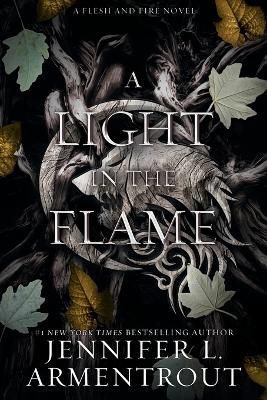A Light in the Flame By Jennifer L Armentrout 9781957568133