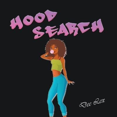 Hood Search By Dee Lex 9781957575582 (Paperback)