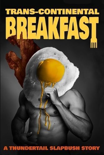 Transcontinental Breakfast By Slapbush 9781957627359 (Paperback)