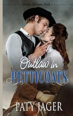 Outlaw in Petticoats By Jager 9781957638270 (Paperback)