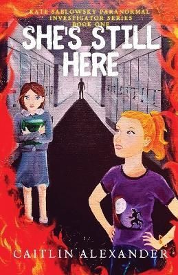 She's Still Here By Alexander 9781957656076 (Paperback)
