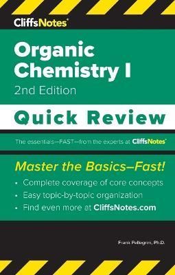 CliffsNotes Organic Chemistry I By Frank Pellegrini 9781957671284