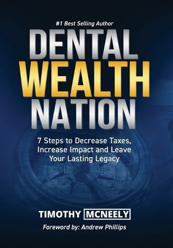Dental Wealth Nation By McNeely 9781957699097 (Hardback)