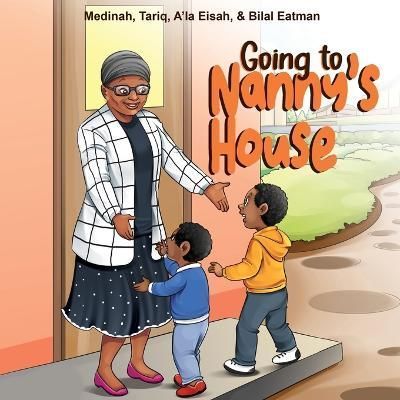 Going to Nanny's House 9781957751139 (Paperback)