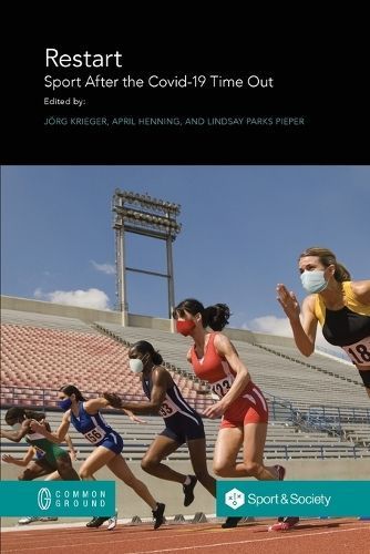 Restart. Sport After the Covid-19 Time Out 9781957792132 (Paperback)