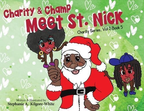Charity and Champ Meet St. Nick 9781957832234 (Paperback)