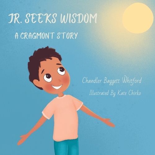 Jr. Seeks Wisdom By Chirko 9781957843254 (Paperback)
