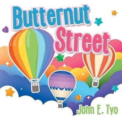 Butternut Street By John E Tyo 9781957943473 (Paperback)