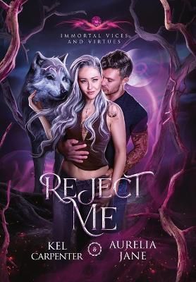 Reject Me By Carpenter 9781957953021 (Hardback)