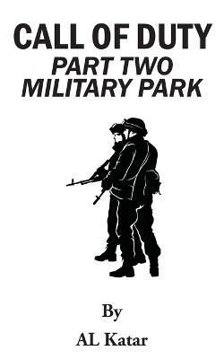 Call of Duty Military Park By Al Katar 9781957956602 (Paperback)