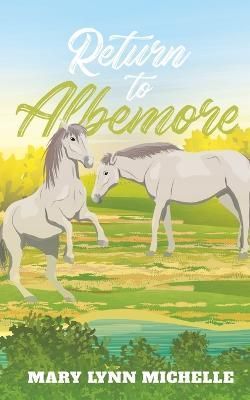 Return to Albemore By Mary Lynn Michelle 9781957956831 (Paperback)