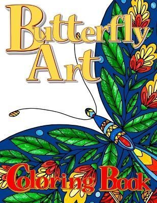 Butterfly Art Coloring Book for Adults By World 9781957988665