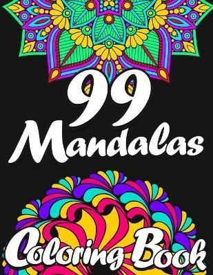 99 Mandalas Coloring Book for Adults By World 9781957988771