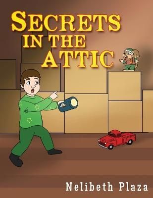 Secrets In The Attic By Plaza 9781958030332 (Paperback)
