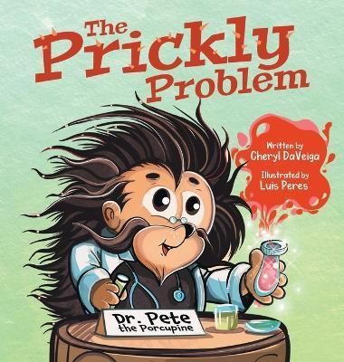 Prickly Problem By Daveiga 9781958050002 (Hardback)
