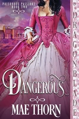 Dangerous By Mae Thorn 9781958098158 (Paperback)