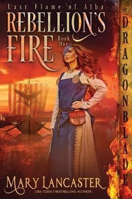 Rebellion's Fire By Mary Lancaster 9781958098547 (Paperback)