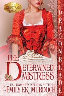 The Determined Mistress By Emily Ek Murdoch 9781958098578 (Paperback)