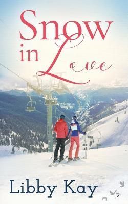 Snow in Love By Libby Kay 9781958136232 (Paperback)