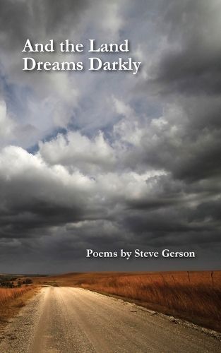 And the Land Dreams Darkly By Gerson 9781958182550 (Paperback)