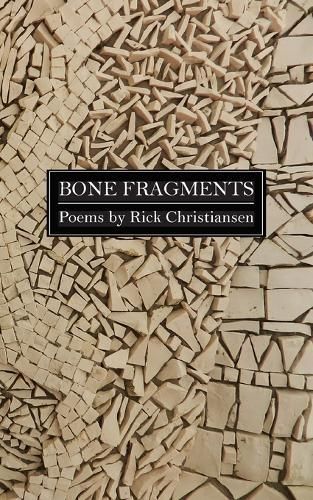 Bone Fragments By Christiansen 9781958182611 (Paperback)