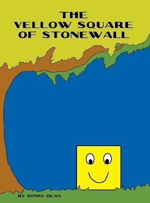 The Yellow Square of Stonewall By Dean, Sonny 9781958194027 (Hardback)