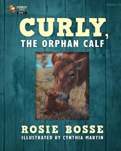 Curly, the Orphan Calf 9781958227176 (Paperback)