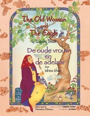 The Old Woman and the Eagle / De Oude Vrouw En De Adelaar (Paperback)