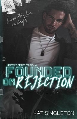 Founded on Rejection By Singleton 9781958292044 (Paperback)